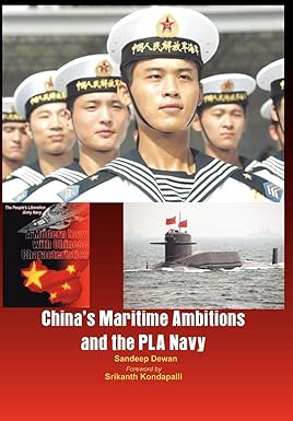 Chinas Maritime Ambitions and the PLA Navy.